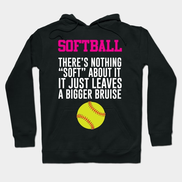 Softball There's Nothing Soft About it Funny T-shirt Hoodie by TheWrightSales